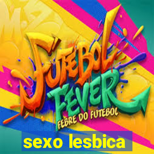 sexo lesbica